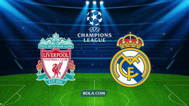 Liga Champions Liverpool vs Real Madrid