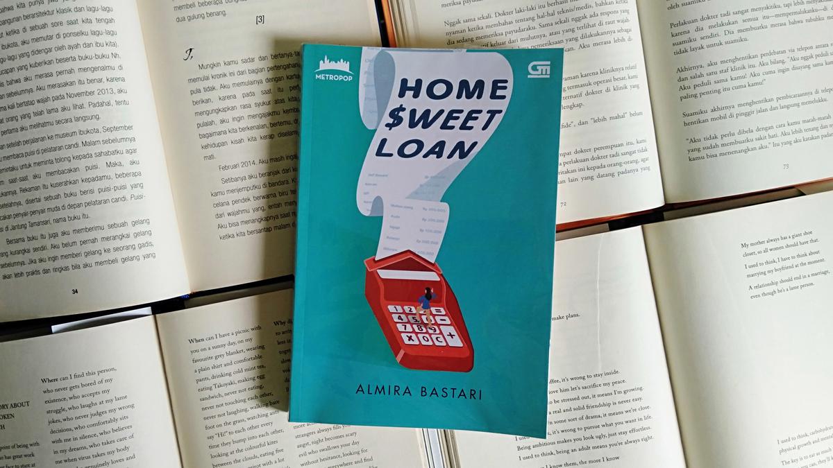 Review Buku Novel Home Sweet Loan Karya Almira Bastari Lifestyle