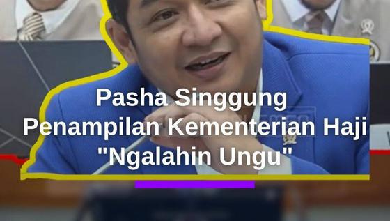 Pasha PAN Singgung Penampilan Kementerian Haji: Ngalahin Ungu Kalau Konser