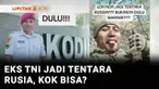 Resmi desersi sejak 2022, seorang mantan Marinir TNI AL menjadi sorotan, karena tiba-tiba muncul mengaku sebagai tentara Rusia hingga ikut bertempur melawan Ukraina. Selain soal status kewarganegaraannya, yang paling menarik perhatian publik adalah g...