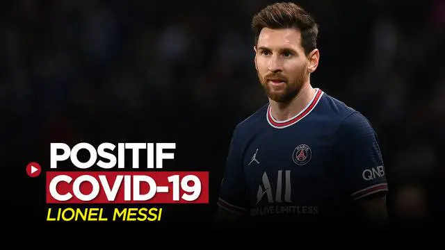 VIDEO: Bintang PSG, Lionel Messi Positif Covid-19