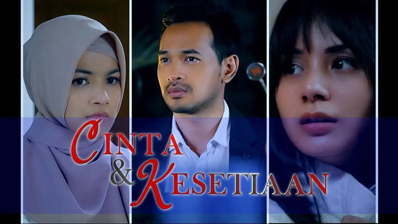 Sinetron Cinta dan Kesetiaan