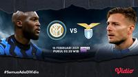 Pertandingan Inter Milan vs Lazio, Senin (15/2/2021) dapat disaksikan melalui platform Vidio. (Dpk. Vidio)