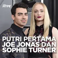 Joe Jonas dan Sophie Turner Sambut Kelahiran Anak Pertama Mereka