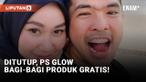 PS Glow Tutup, Putra Siregar Akan Bagikan Produk Gratis