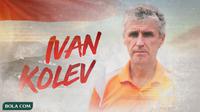 Timnas Indonesia - Ivan Kolev (Bola.com/Adreanus Titus)