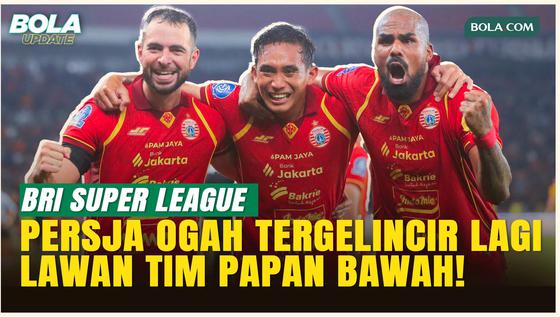 Tak Mau Terpeleset Lagi! Persija Jakarta Siap Tempur di Laga Kontra Persijap Jepara