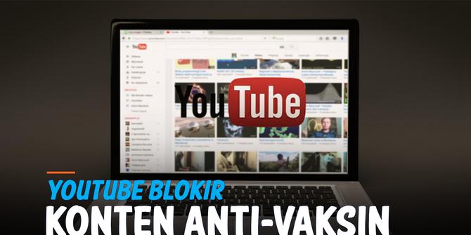 VIDEO: YouTube Blokir Konten Misinformasi dan Anti-Vaksin Vaksin Covid-19