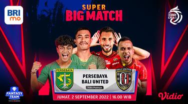 Link Live Streaming Big Match BRI Liga 1 Bali United Vs Persebaya Surabaya 2 September di Vidio