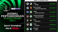Jadwal dan link live streaming Liga Konferensi Eropa 2024/25 babak play-off di Vidio. Dukung tim jagoan kalian di babak playoff leg pertama pekan ini hanya di layanan OTT Vidio. (sum. doc. vidio.com)