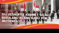Agenda rapat terbatas yang digelar Presiden Joko Widodo atau Jokowi bersama seluruh menteri di Kabinet Indonesia Maju pada Rabu (23/3/2022) memunculkan spekulasi adanya reshuffle atau perombakan.

Spekulasi itu bukan tanpa alasan. Sebab, dari yang ...