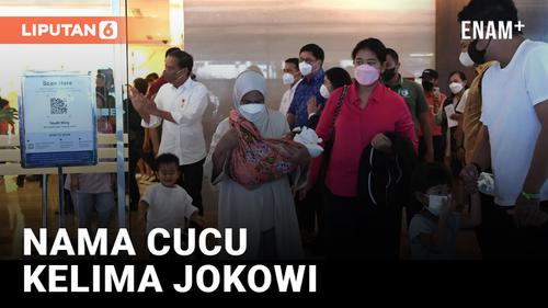 VIDEO: Nama Cucu Kelima Jokowi, Panembahan Al Saud Nasution