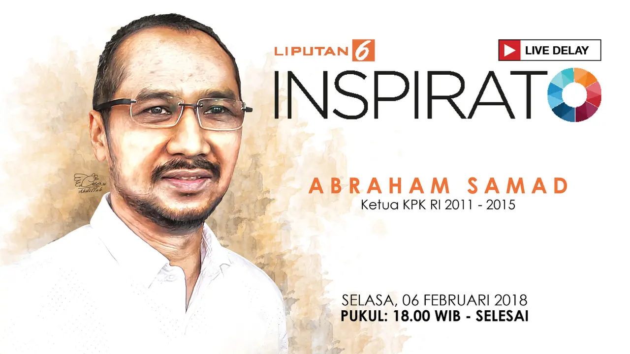 Saksikan Inspirato Bersama Abraham Samad, Ketua KPK RI 2011-2015