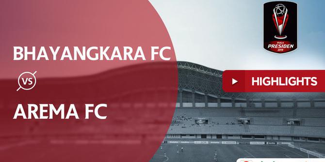 VIDEO: Highlights Piala Presiden 2019, Bhayangkara FC Vs Arema FC 0-4