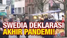 Pemerintah Swedia mencabut hampir semua aturan terkait Covid-19. Menkes Swedia bahkan telah mendeklarasikan akhir pandemi. Hal ini mendapat kritikan para ahli kesehatan negara tersebut.