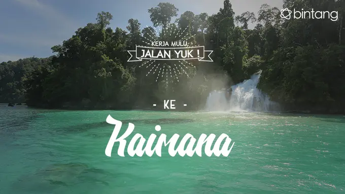 Buat yang Butuh Refreshing, Jalan Yuk ke Kaimana Papua Barat