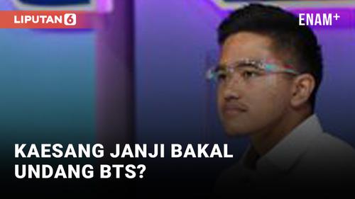 VIDEO: Kaesang Janji Undang BTS Kalau Jadi Ketum PSSI?