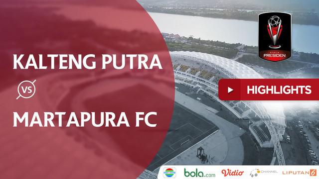 Video highlights Piala Presiden 2018, Kalteng Putra vs Martapura FC, dengan skor 2-1 di Stadion Aji Imbut, Tenggarong, Sabtu (27/1/2018).