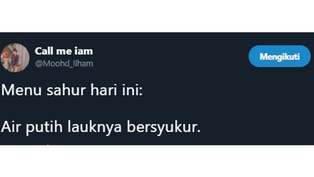 5 Curhatan Menu Sahur Ala Netizen, Bikin Senyum Kecut