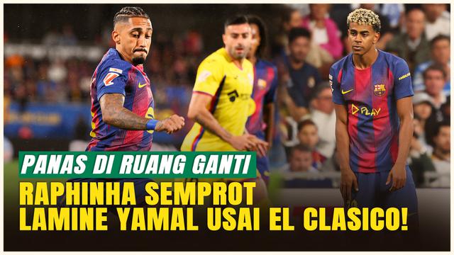 Ruang Ganti Barcelona Kacau! Raphinha Salahkan Lamine Yamal Jadi Biang Kerok Kekalahan El Clasico