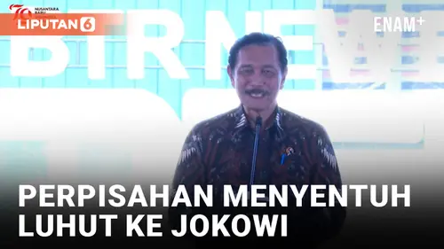 VIDEO: Luhut ke Jokowi: Selamat Jalan, Pak!