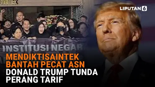 VIDEO: Mendiktisaintek Bantah Pecat ASN, Donald Trump Tunda Perang Tarif