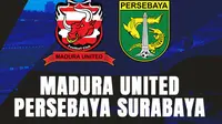 Prediksi BRI Liga 1 - Madura United vs Persebaya Surabaya. (Bola.com)