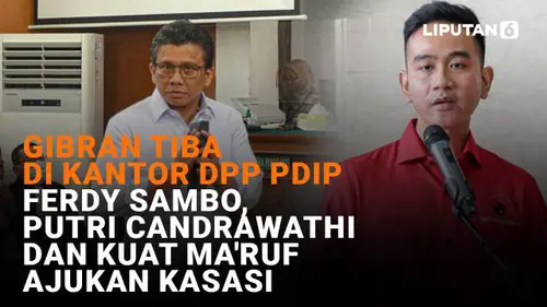 NEWS Terpopuler: Gibran Tiba di Kantor DPP PDIP, Ferdy Sambo CS Ajukan Kasasi