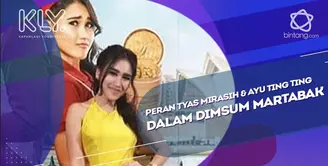 Tyas Mirasih Adu Akting dengan Ayu Ting Ting dalam Film Dimsum Martabak.