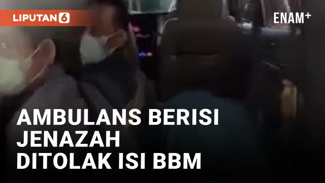 Viral! Ambulans Bawa Jenazah Ditolak Isi BBM di SPBU Bogor
