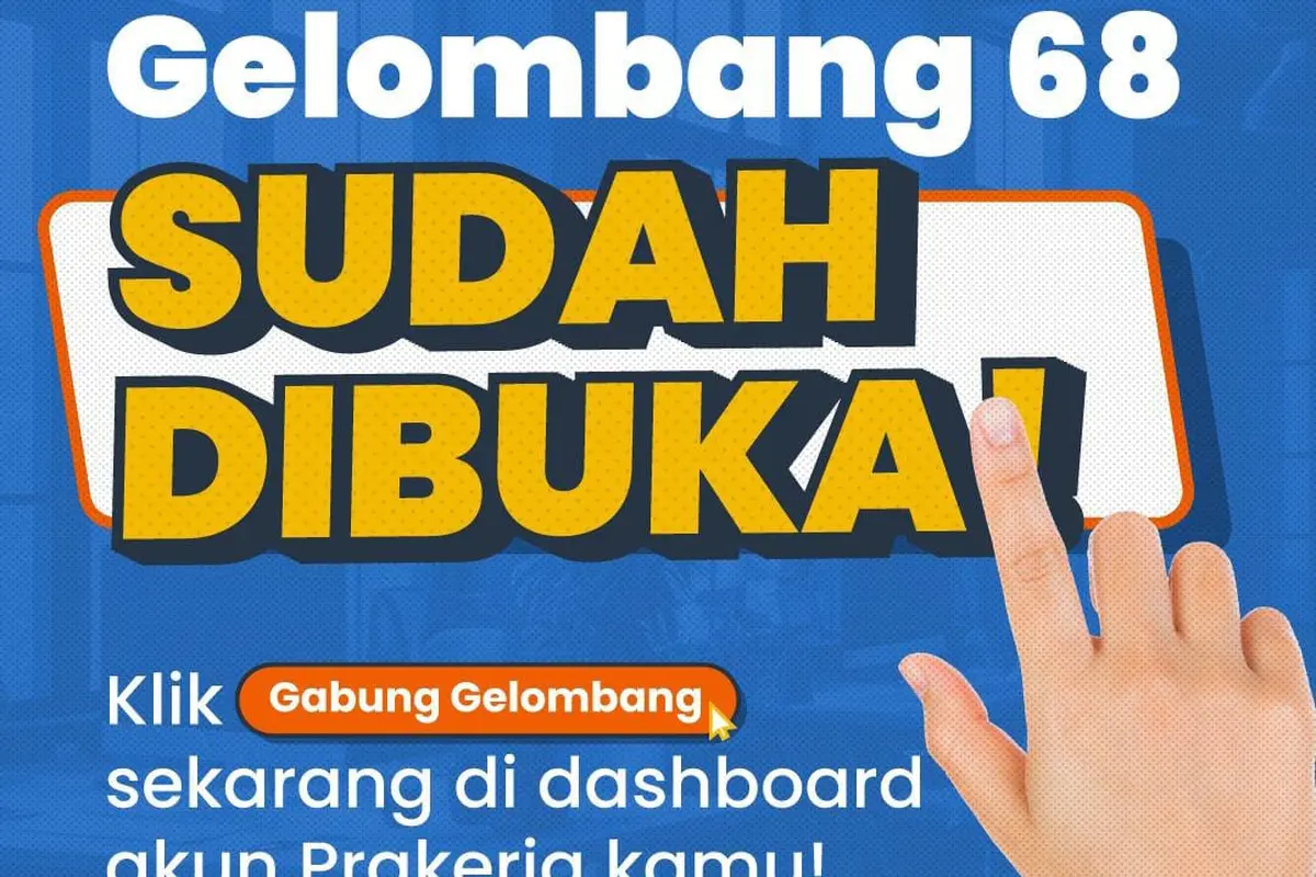 Pendaftaran program Kartu Prakerja gelombang 68 sudah dibuka mulai hari ini Jumat (17/5/2024).