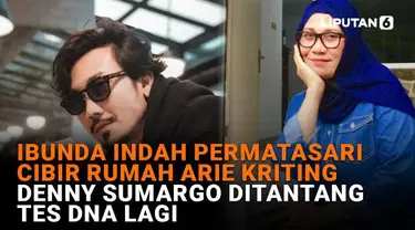 Mulai dari Ibunda Indah Permatasari cibir rumah Adie Keriting hingga Denny Sumargo ditantang tes DNA lagi, berikut sejumlah berita menarik News Flash Showbiz Liputan6.com.