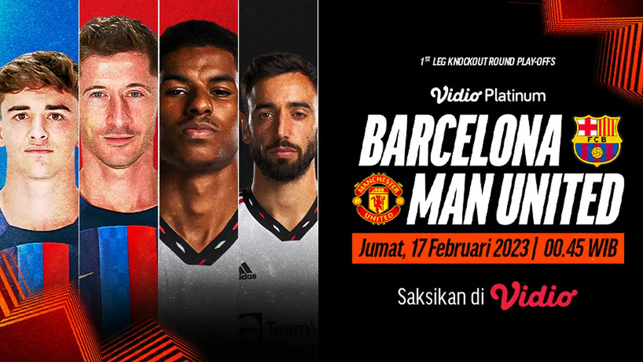 Siaran Langsung Big Match Liga Europa 16 Besar Barcelona Vs Manchester United di Vidio Malam Ini