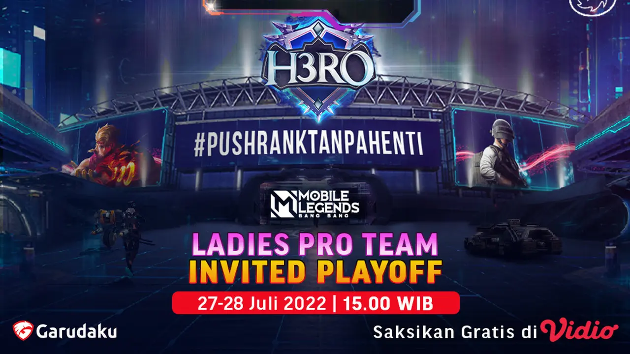 Saksikan, Live Streaming H3RO Esports 3.0 Mobile Legends Ladies Babak Playoff di Vidio Pekan Ini