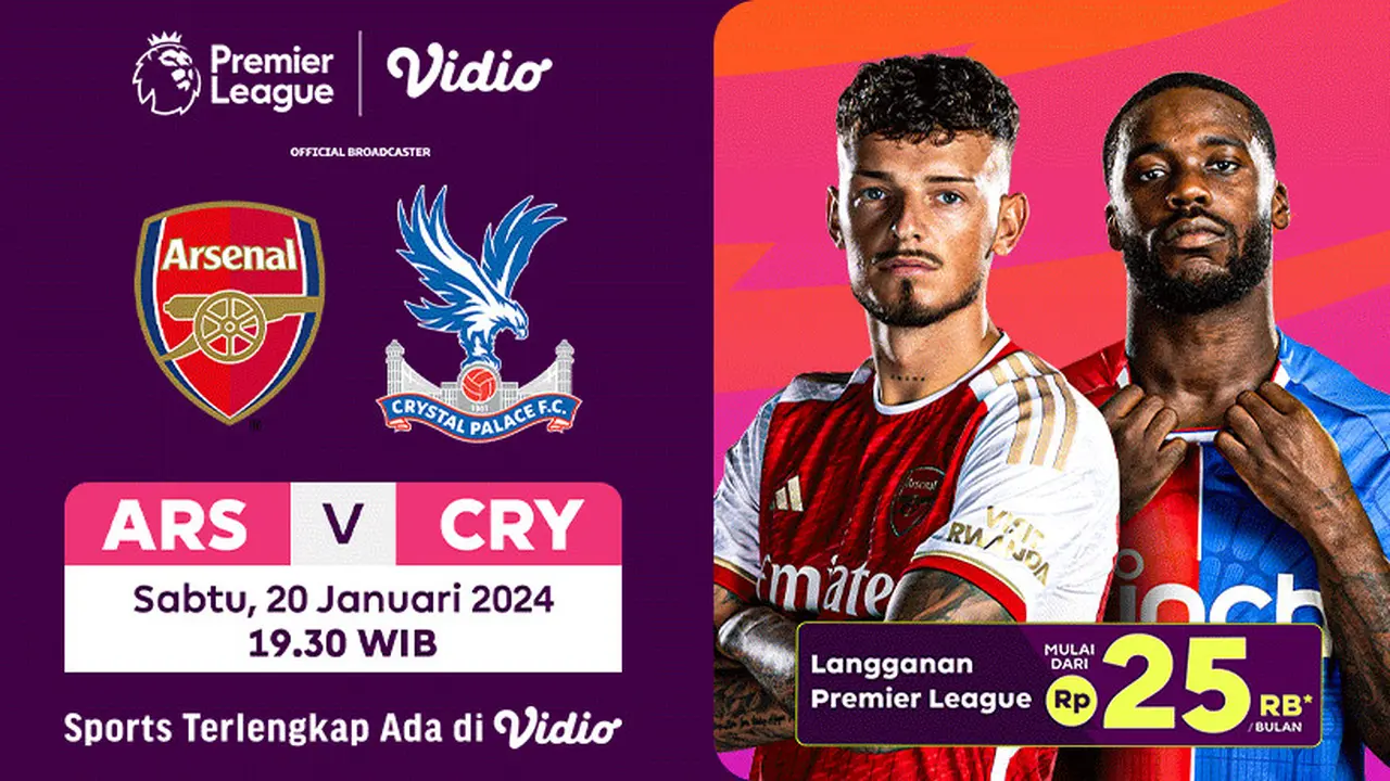 Link Live Streaming Arsenal vs Crystal Palace, 20 Januari 2024