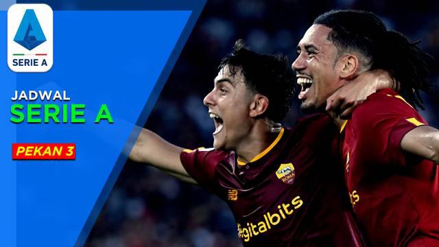 Berita Motion Grafis Jadwal Liga Italia Pekan 3, Big Match Juventus kontra AS Roma