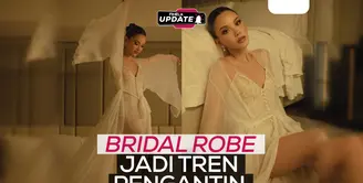 Fimela Update: Bridal Robe Jadi Tren Pengantin