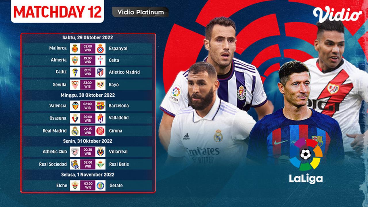 Link Live Streaming La Liga Spanyol 2022/23 Week 12 di Vidio 29 Oktober - 1 November, Tersedia 10 Partai Pertandingan