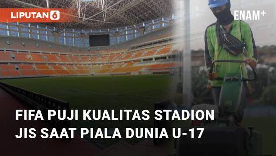 VIDEO: FIFA Puji Kualitas Rumput di Stadion JIS Saat Piala Dunia U-17