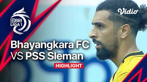 VIDEO: Highlights BRI Liga 1, Bhayangkara FC Tundukkan PSS Sleman 3-1