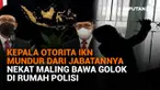 Mulai dari Kepala Otorita IKN mundur dari jabatannya hingga nekat maling bawa golok di rumah polisi, berikut sejumlah berita menarik News Flash Liputan6.com.