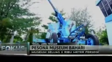 Yuk melihat pesona Museum Bahari dan merasakan nikmatnya kuliner di Kota Tegal.