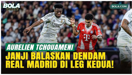 Tchouameni Janji Comeback, Real Madrid Siap Balas Bayern Munchen di Leg Kedua!