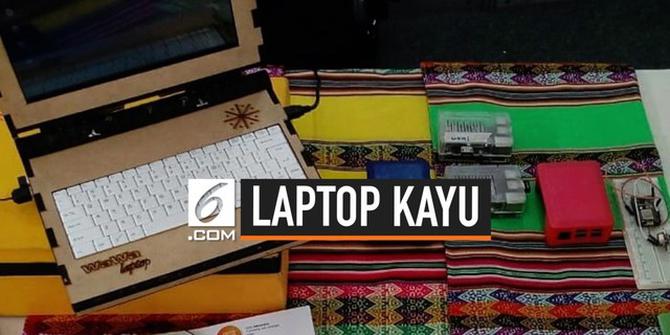 VIDEO: Penampakan Laptop Kayu yang Bisa Bertahan 15 Tahun
