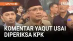 Mantan Menteri Agama, Yaqut Cholil Qoumas yang kini diperiksa sebagai saksi di Gedung Merah Putih-KPK, pada Kamis (7/8/2025).