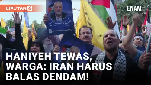 VIDEO: Pemimpin Hamas Tewas, Massa Demonstran Tuntut Iran Lakukan Pembalasan