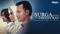 Sinopsis Surga yang Tak Dirindukan 3: Kisah Cinta Segitiga dan Masa Lalu Tayang di Vidio