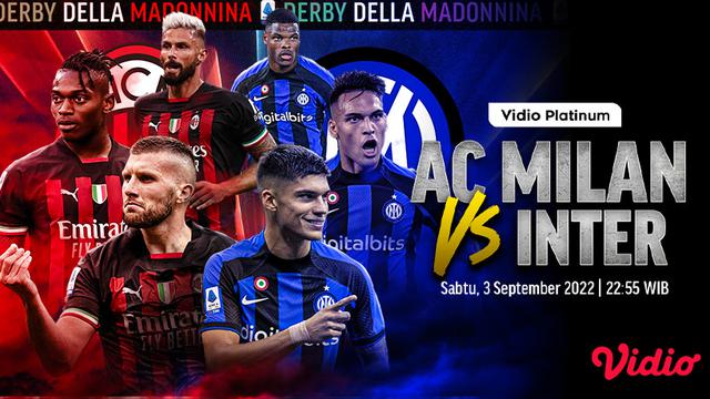 Link Live Streaming Serie A Derby Della Madonnina AC Milan Vs Inter Milan di Vidio
