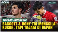 Elkan Baggott & Dony Tri Menggila! Fondasi Baru Timnas Indonesia Mulai Terbentuk