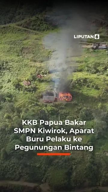 KKB Papua Bakar SMPN Kiwirok, Aparat Buru Pelaku ke Pegunungan Bintang